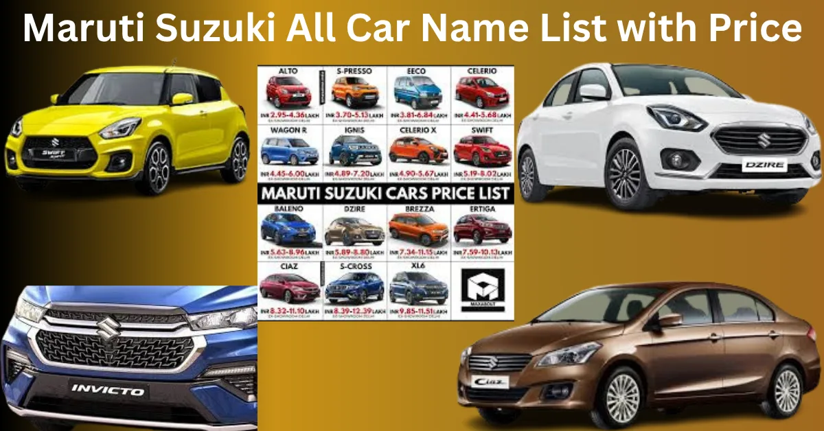 Maruti Suzuki All Car Name List with Price