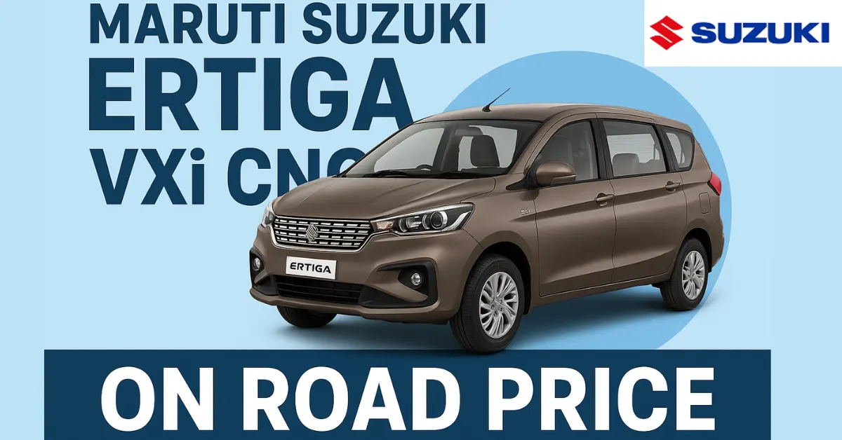 maruti suzuki ertiga vxi cng on road price